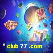 club 77 .com